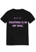 T-shirt FIGHTING IS IN MY DNA